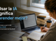La IA ya está en las aulas, pero ¿la está utilizando el alumnado para aprender más y mejor?