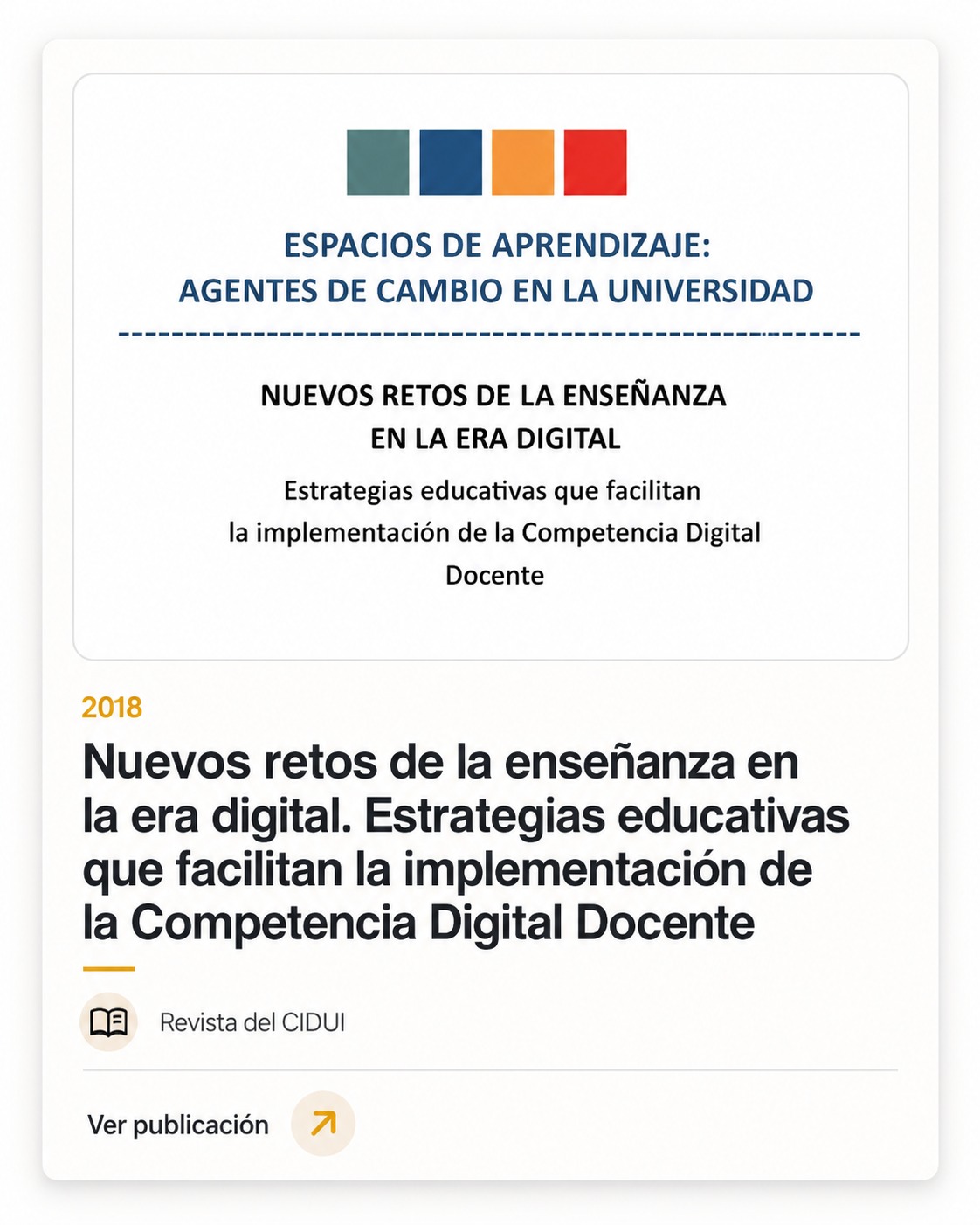 Nuevos retos de la enseñanza en la era digital. Estrategias educativas que facilitan la implementación de la Competencia Digital Docente