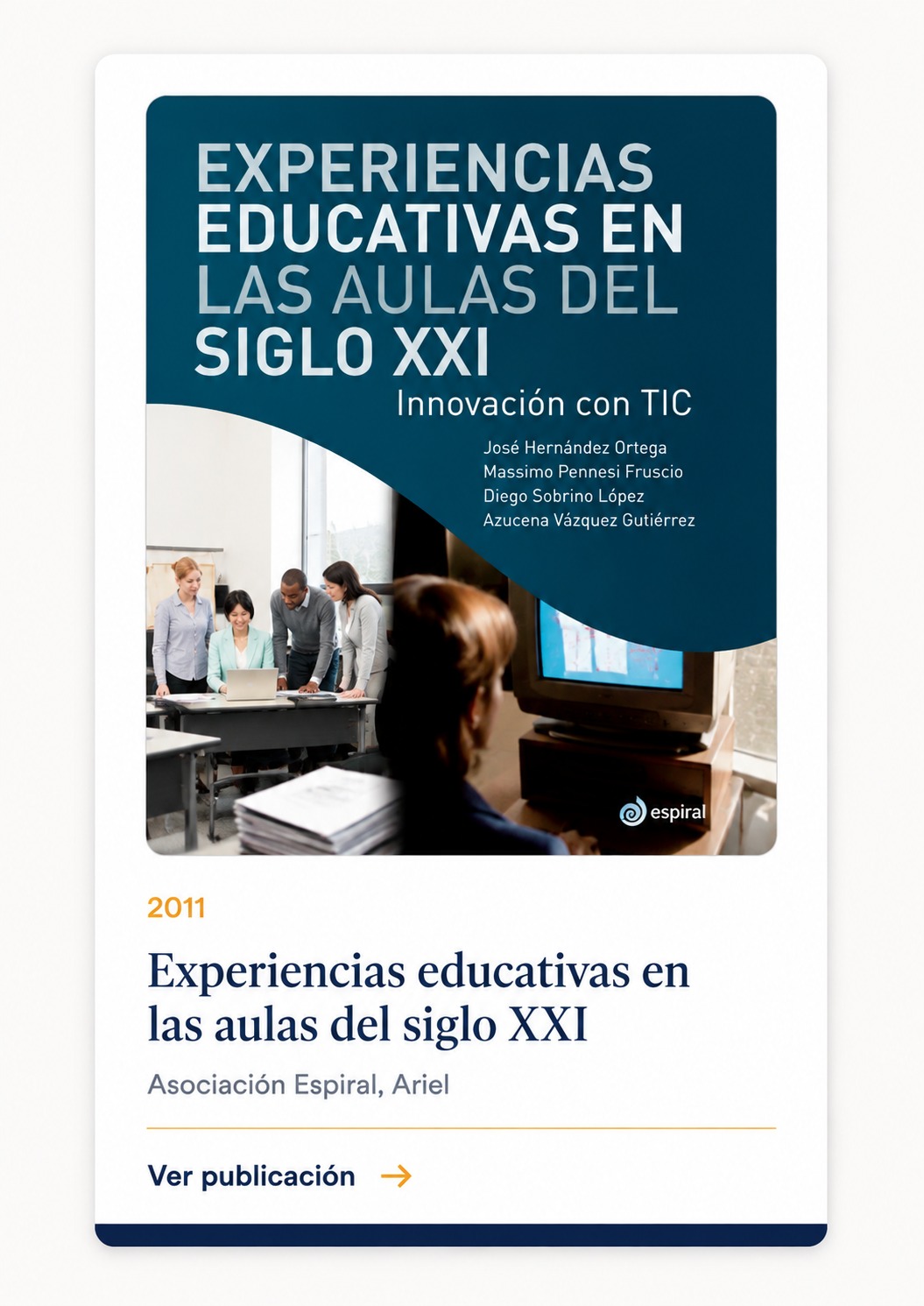 Experiencias educativas en las aulas del siglo XXI